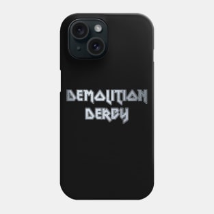 Demolition derby Phone Case