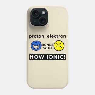 Proton Bonds With Electron How Ionic Phone Case