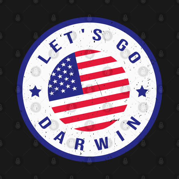 Trendy Let's Go Darwin Funny Political Saying by Souben