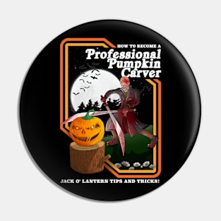 Professional Pumpkin Carver Pin