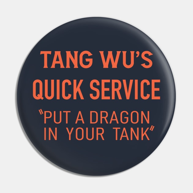 Tang Wu - Quick Service (Original - Dark) Pin by jepegdesign