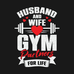 Husband And Wife Gym Partners For Life T-Shirt