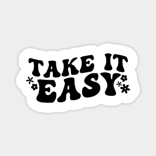 Take It Easy, Choose Happy, Motivational Magnet