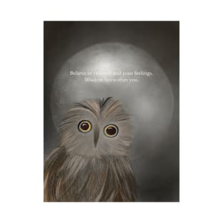 Believe In yourself, spirt animal, owl T-Shirt