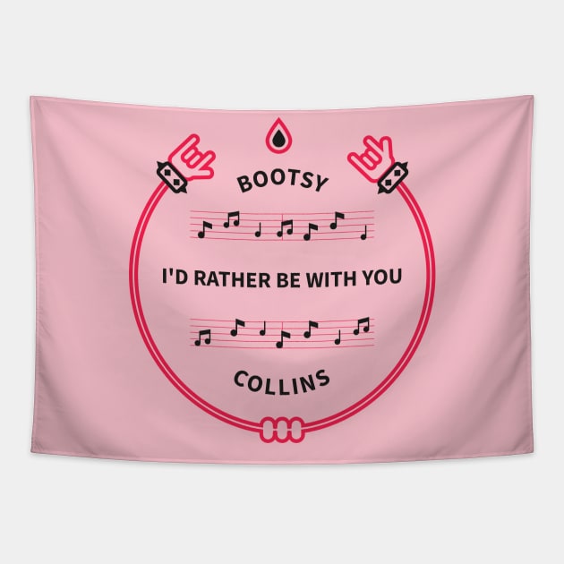 I'D RATHER BE WITH YOU Tapestry by Official Bootsy Collins Merchandie