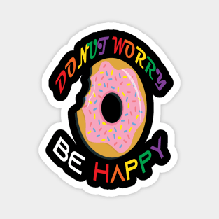 Donut Worry Be Happy Magnet