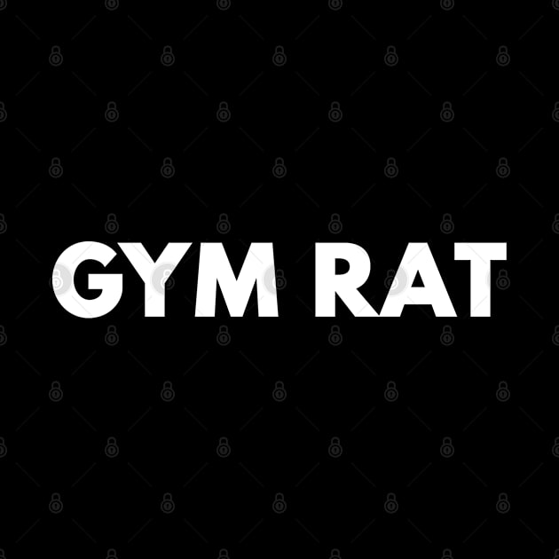 Gym Rat by Bunchatees