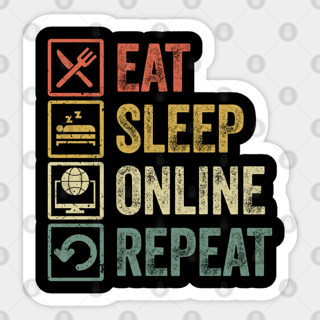 Funny eat sleep online repeat retro vintage gift - Online - Sticker