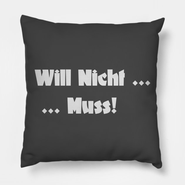 Fritz Lang's M: Will Nicht ... Muss! Pillow by Slabafinety