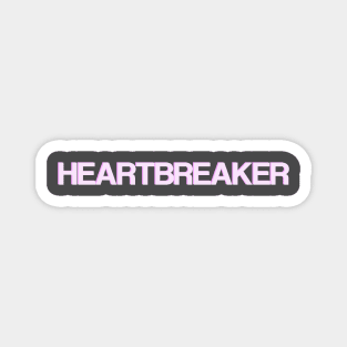 Heartbreaker Magnet