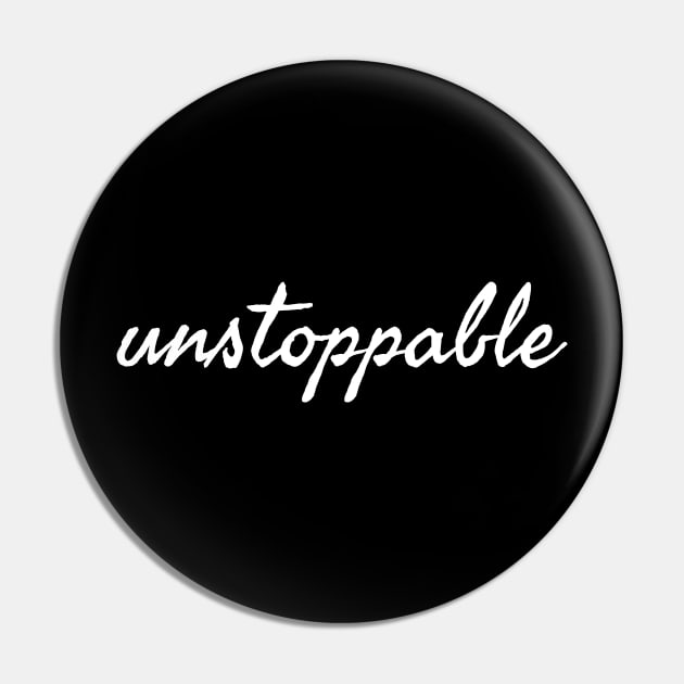 unstoppable Pin by Lite Style Designs
