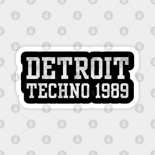 Detroit Techno 1989 Magnet by Stylecombinator