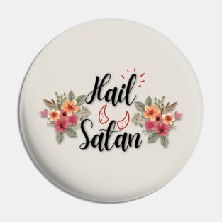 Hail Satan Pin