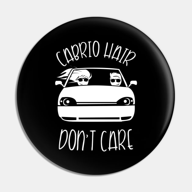 Convertible Hair Don't Care Convertible Driving Pin by Shirtglueck