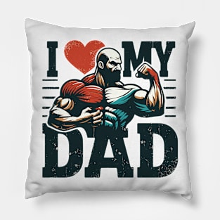 I love my dad Pillow