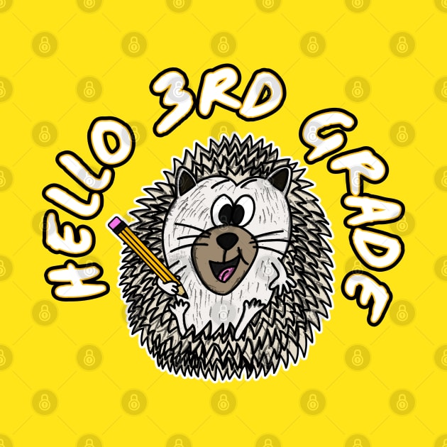Hello 3rd Grade Hedgehog Back To School 2022 by doodlerob