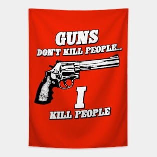 Guns Don't Kill People (White) Tapestry