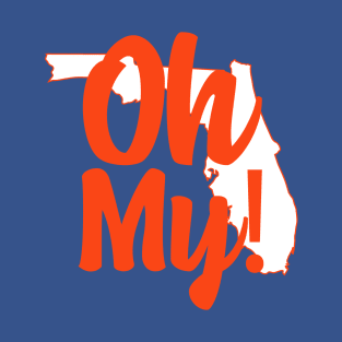 Oh My! T-Shirt