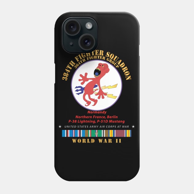 384th Fighter Squadron - 364th Fighter Group - Campaigns, WWII EUR SVC X 300 Phone Case by twix123844