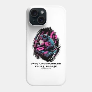 Techno Cat - Only underground clubs, please - Catsondrugs.com - rave, edm, festival, techno, trippy, music, 90s rave, psychedelic, party, trance, rave music, rave krispies, rave flyer Phone Case