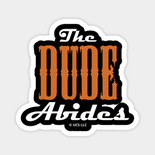 The Dude Abides (The Big Lebowski) Magnet