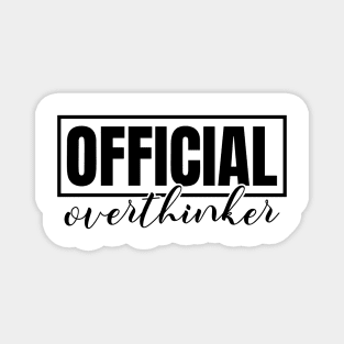 Official Overthinker Magnet