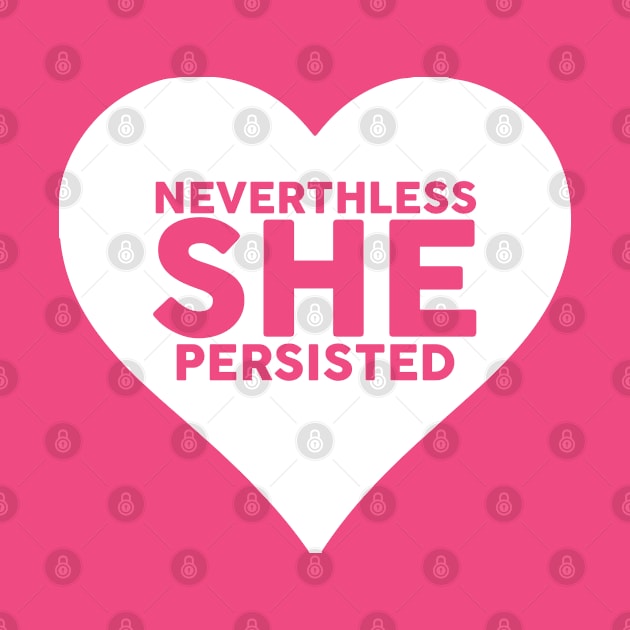 Nevertheless She Persisted Feminist Free Speech #ShePersisted by ahmed4411