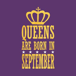 Queens are Born in September T-Shirt