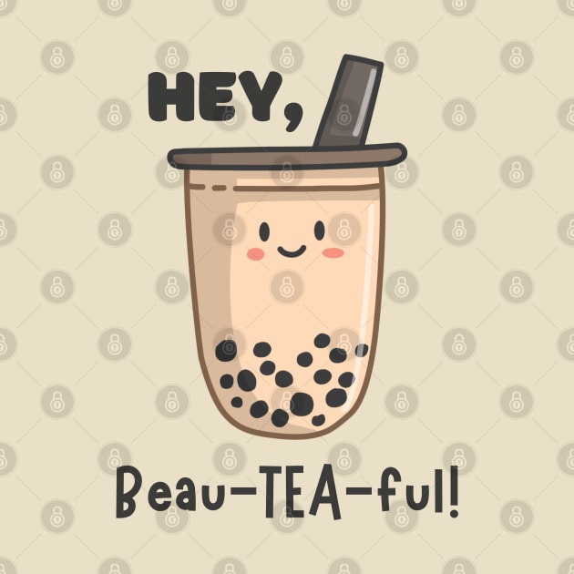 Hey, beau-tea-ful! by Random Prints