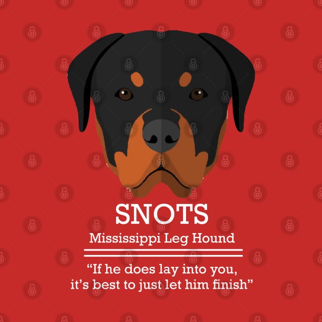 SNOTS - Mississippi Leg Hound by BodinStreet