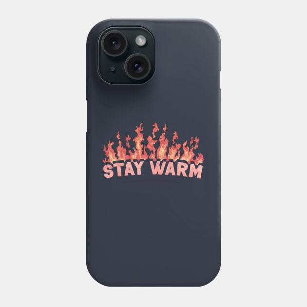 Stay Warm Phone Case by BethsdaleArt
