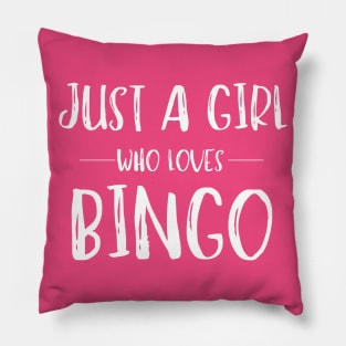 Just a Girl Who Loves Bingo Pillow