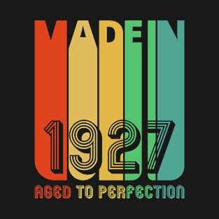 Vintage retro Made in 1927 Aged to perfection. T-Shirt