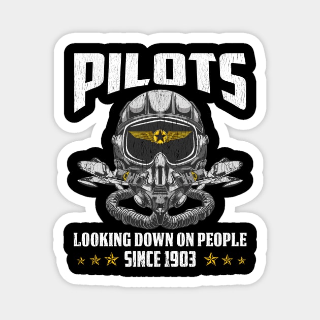 Funny Pilots Looking Down On People Since 1903 Pun Magnet by theperfectpresents