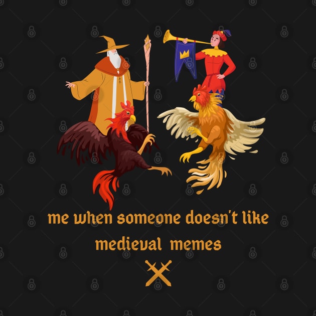 Funny Medieval Meme by Souls.Print