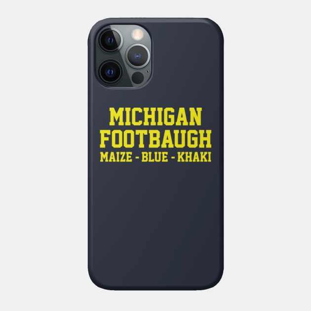 Michigan Footbaugh - Michigan - Phone Case