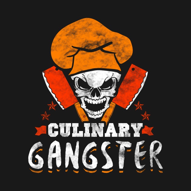 Culinary gangster by captainmood