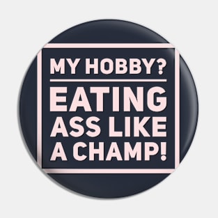 My Hobby? Pin