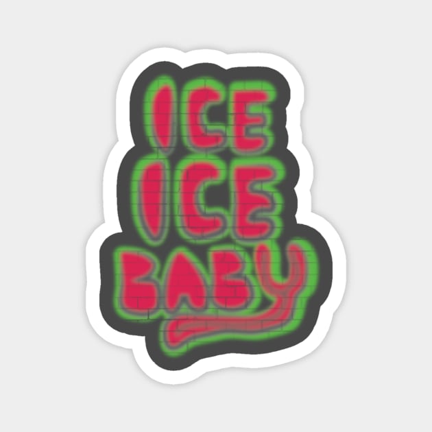 Ice Ice Baby Magnet by Rockwelder