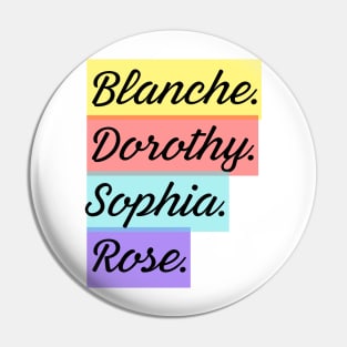 The golden girls name Pin