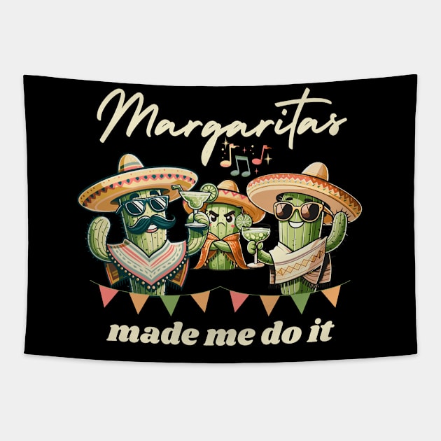 Margaritas Made Me Do It Tapestry by Etopix