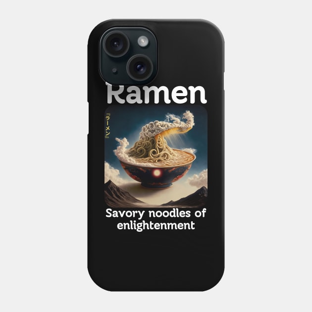 Ramen - Noodles of enlightenment Phone Case by AI-datamancer