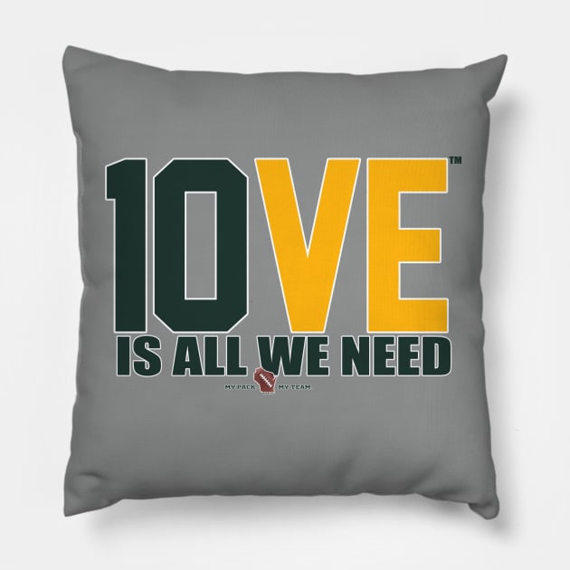 10VE™ is All We Need Pillow by wifecta