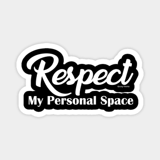 Respect My Personal Space Magnet