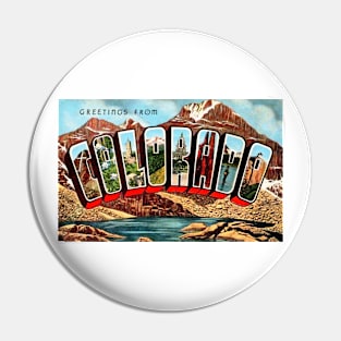 Greetings from Colorado - Vintage Large Letter Postcard Pin