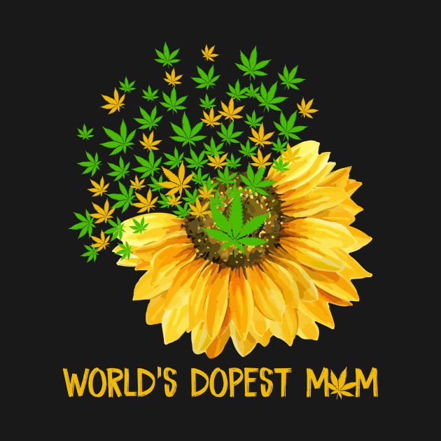 Mom Shirt World's Dopest Mom Sunflower Weed Funny Mom by Nikkyta