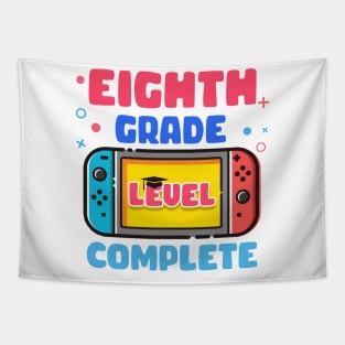 Eighth Grade Level Complete Last Day Of School Graduate Gift For Boys Girl Kids Tapestry