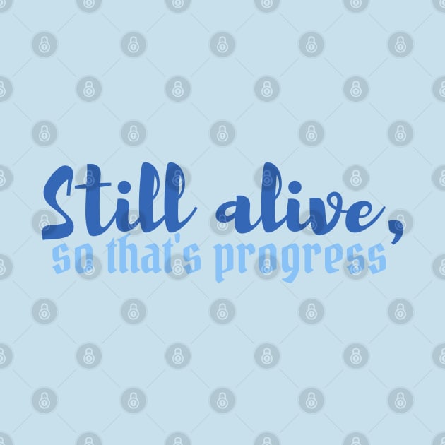 BG3 Quote - Still Alive, so that's progress by CursedContent