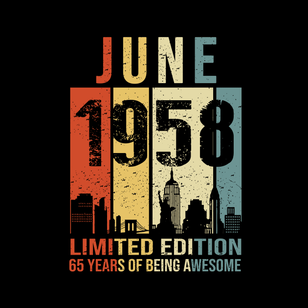 Made In 1958 June 65 Years Of Being Awesome by Mhoon 