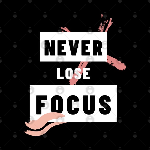 Never lose focus by SYAO